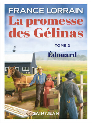 cover image of La promesse des Gélinas, tome 2, n. éd.